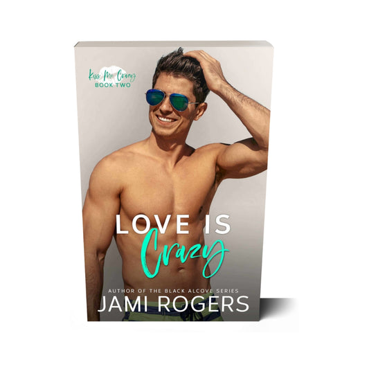 Love is Crazy Signed Paperback (Old Cover)