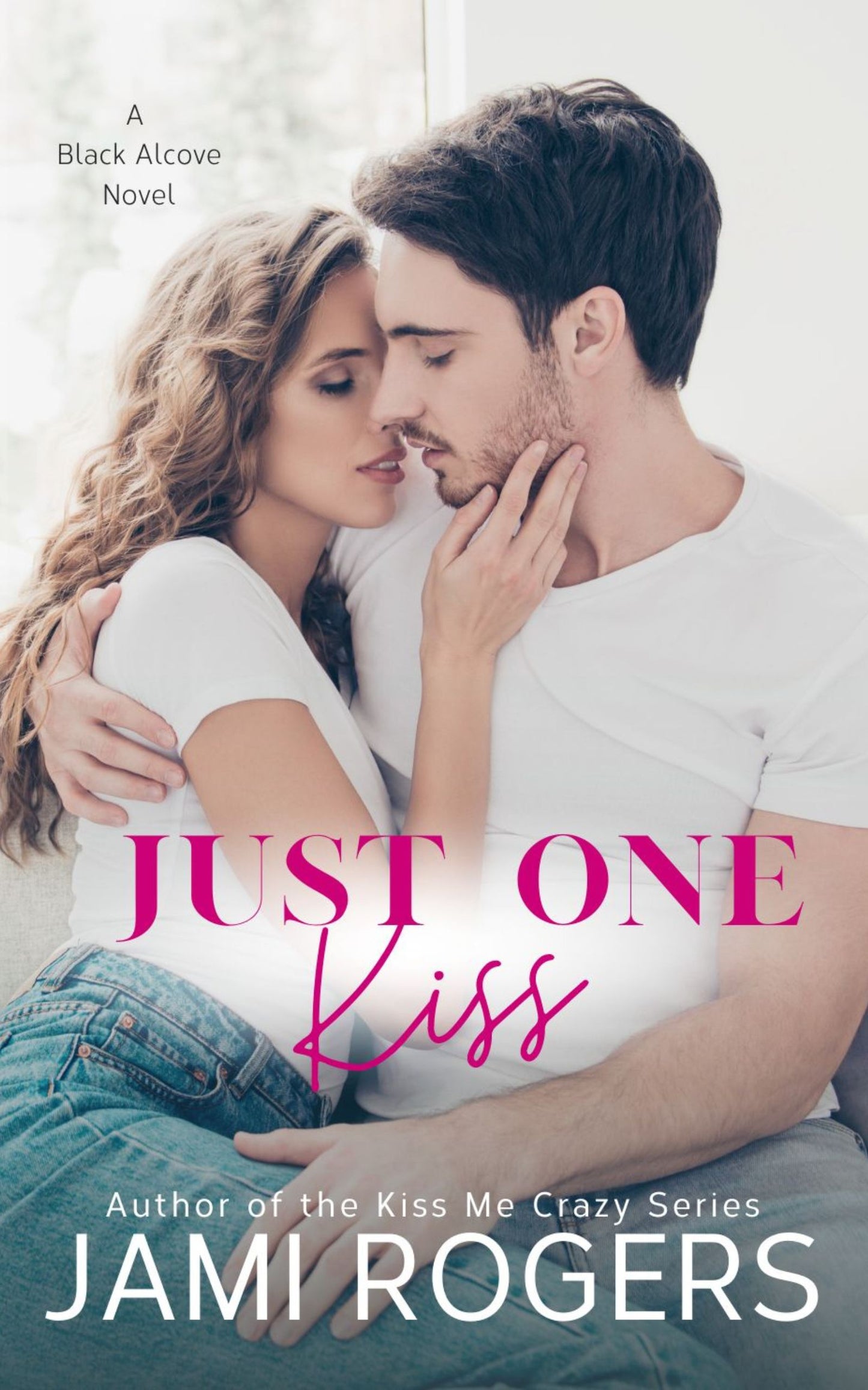Just One Kiss Signed Paperback